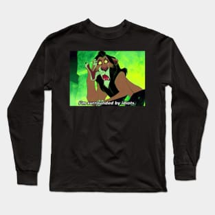 Scar I'm surrounded by idiots Long Sleeve T-Shirt